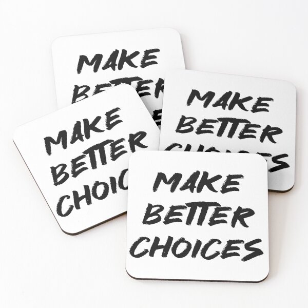 Item preview, Make Better Choices designed and sold by chaoticwhims.