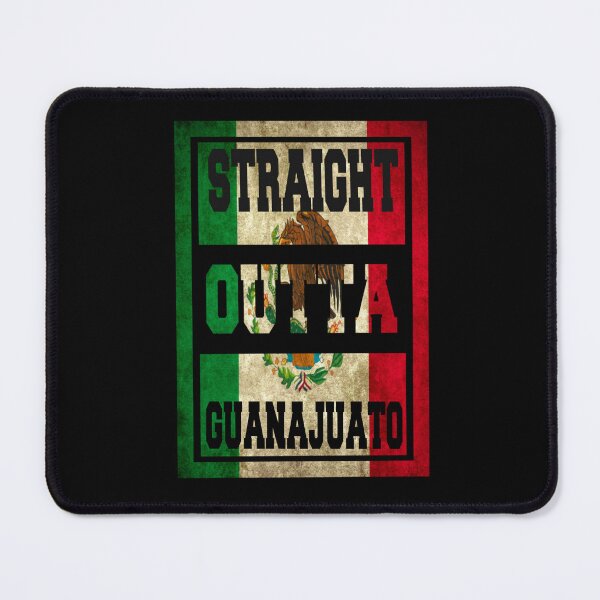 Item preview, Straight Outta Guanajuato Mexico designed and sold by unknowndesigns1.