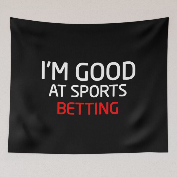Item preview, I'M Good At Sports Betting designed and sold by hnryglen.