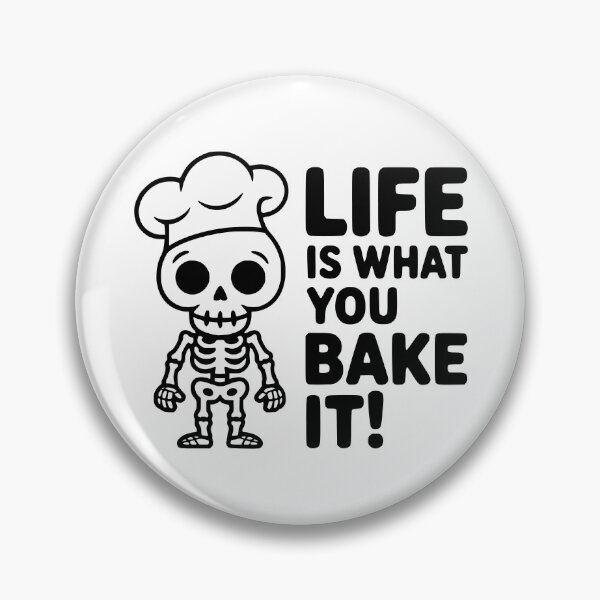 Item preview, Life Is What You Bake It! Funny Skeleton Baker Chef designed and sold by PMCreative.