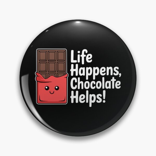 Item preview, Life Happens Chocolate Helps! Cute Chocolate Bar designed and sold by PMCreative.