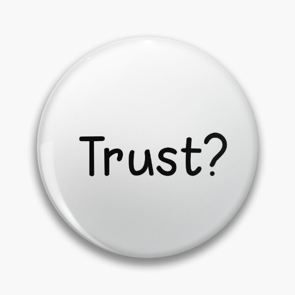 Item preview, Trust? designed and sold by designing01Ar3.