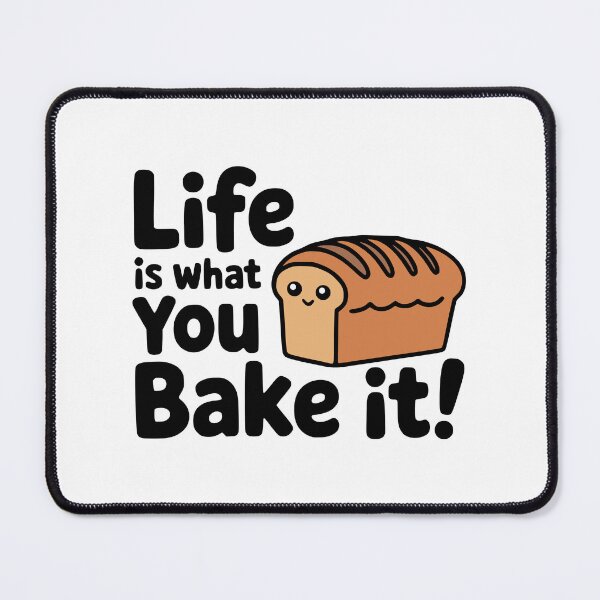 Item preview, Life is What You Bake It! Cute Kawaii Bread Loaf designed and sold by PMCreative.