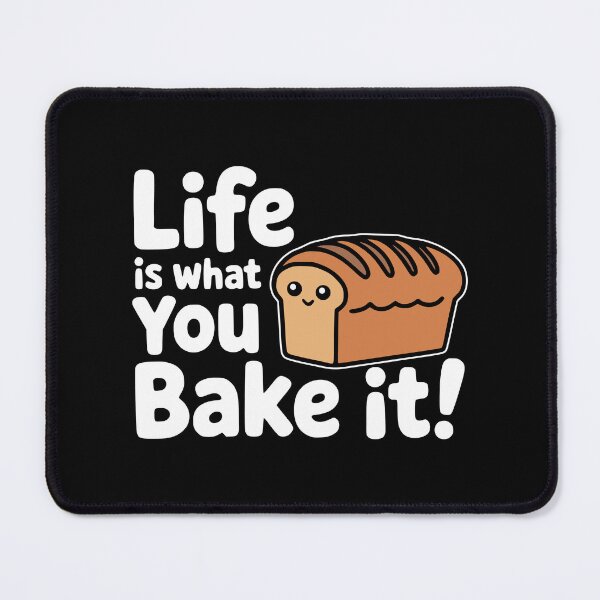 Item preview, Life is What You Bake It! Cute Kawaii Bread Loaf designed and sold by PMCreative.