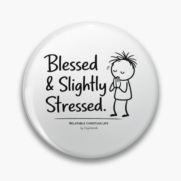 Item preview, Blessed & Slightly Stressed Christian Faith Design designed and sold by DigiWoosh.