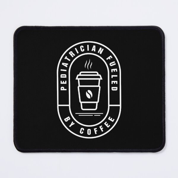 Item preview, Pediatrician Fueled By Coffee designed and sold by MaryAller.