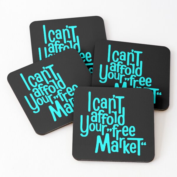 Item preview, I can’t afford your “free market” designed and sold by Fetzenbude.