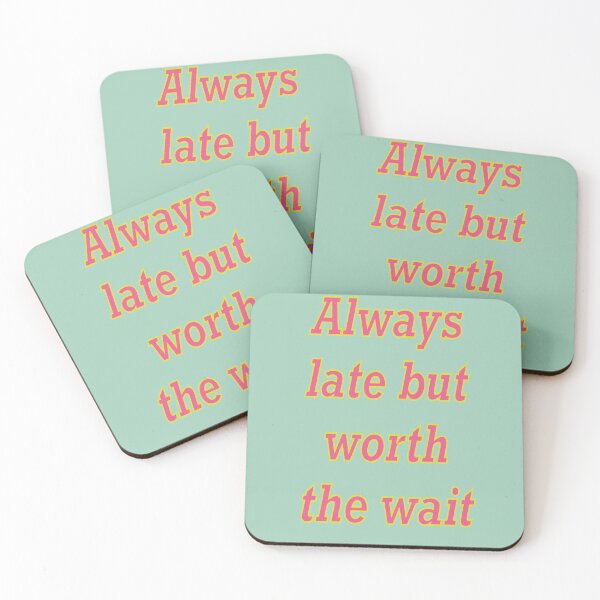 Item preview, Always late but worth the wait - I am probably late for something in pink and blue designed and sold by Artonmytee.