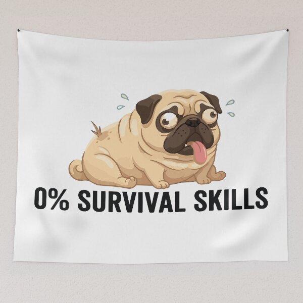 Item preview, Zero Survival Skills Derpy Pug Meme designed and sold by Petzzz.