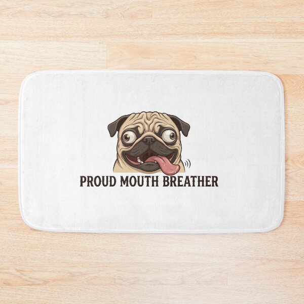 Item preview, Proud Mouth Breather Funny Pug Face designed and sold by Petzzz.