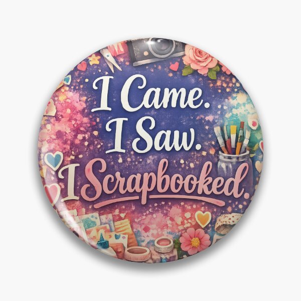 Item preview, I Came. I Saw. I Scrapbooked. – Colorful Craft Lover Design designed and sold by blankTeeShirt.