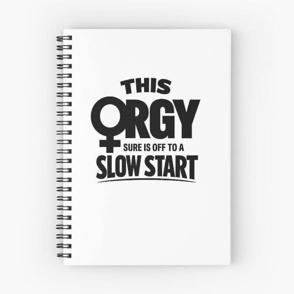 Item preview, This Orgy Sure is Off to A Slow Start Quote designed and sold by faridman.