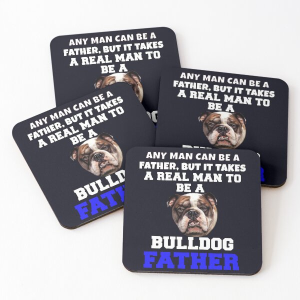 Item preview, Bulldog Dog Owner Bulldog Pet Owner Any Man Can Be A Father, But It Takes A  designed and sold by fantasticdesign.
