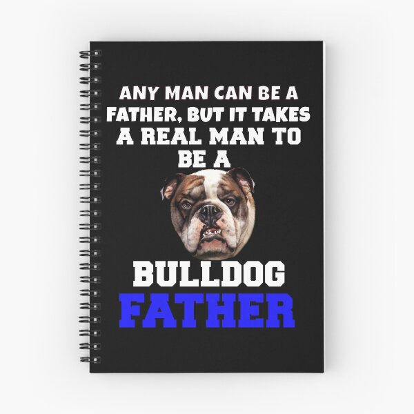 Item preview, Bulldog Dog Owner Bulldog Pet Owner Any Man Can Be A Father, But It Takes A  designed and sold by fantasticdesign.