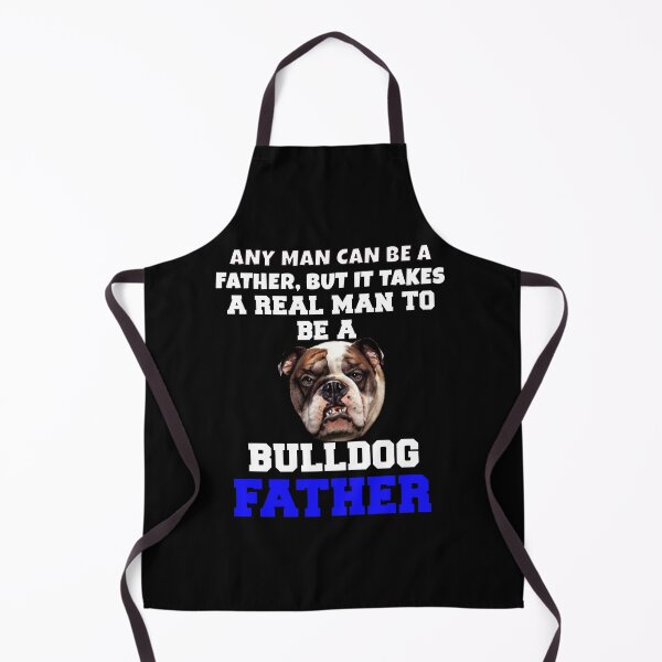 Item preview, Bulldog Dog Owner Bulldog Pet Owner Any Man Can Be A Father, But It Takes A designed and sold by fantasticdesign.