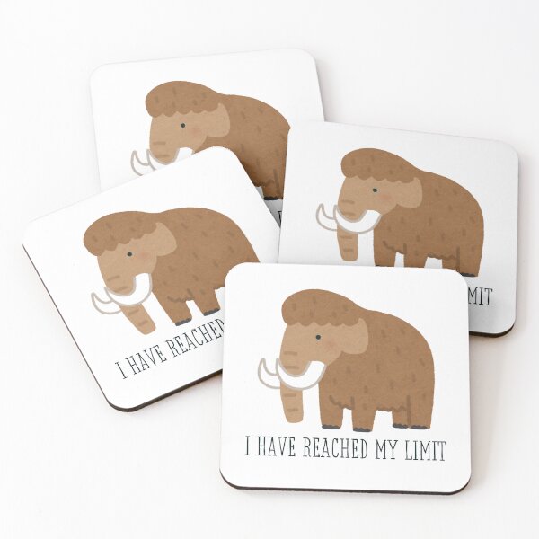 Item preview, I Have Reached My Limit Mammoth designed and sold by Please Don't Quit.