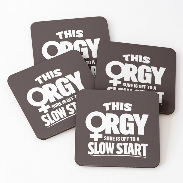 Item preview, This Orgy Sure is Off to A Slow Start Quote designed and sold by faridman.