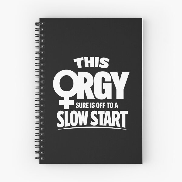 Item preview, This Orgy Sure is Off to A Slow Start Quote designed and sold by faridman.