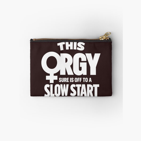 Item preview, This Orgy Sure is Off to A Slow Start Quote designed and sold by faridman.