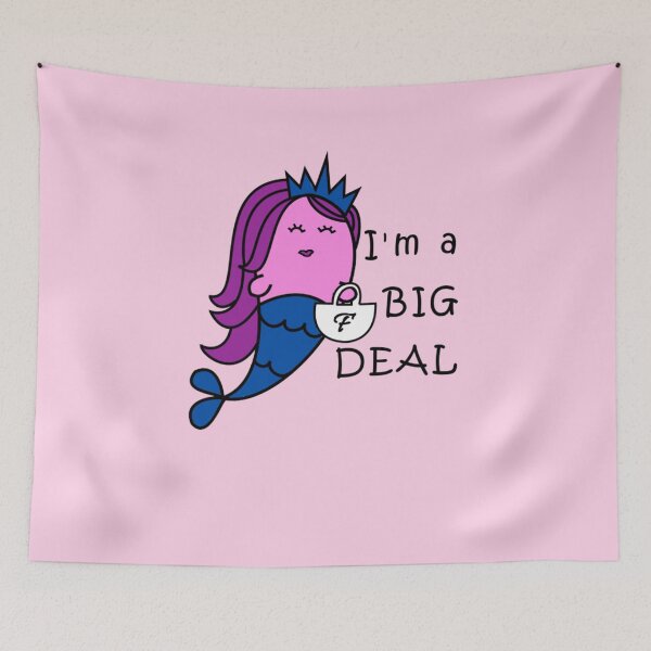 Item preview, I'm A Big Deal - Mermaid designed and sold by mermaids001.