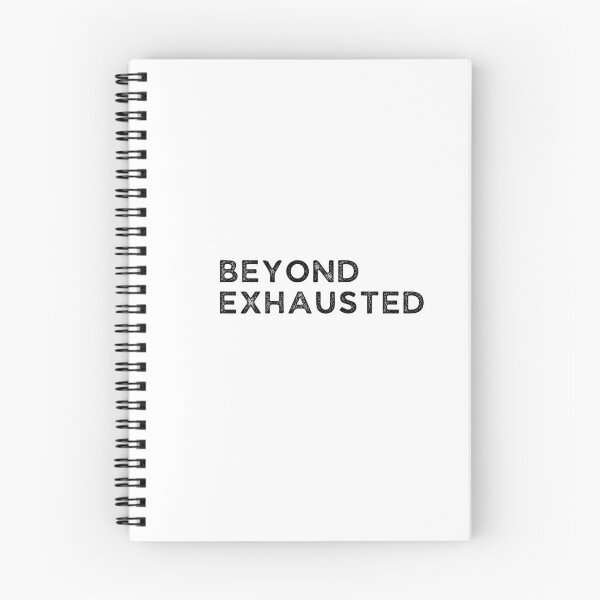 Item preview, Beyond Exhausted designed and sold by LewpyG.