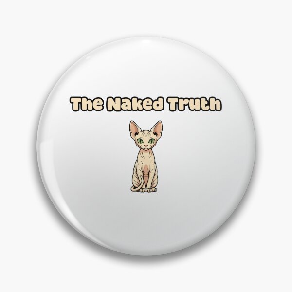 Item preview, The Naked Truth designed and sold by NatureUnleashed.