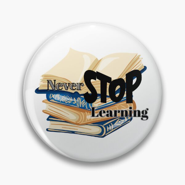 Item preview, Never Stop Learning – Book Stack Motivation Quote Design designed and sold by SalinahYahya.
