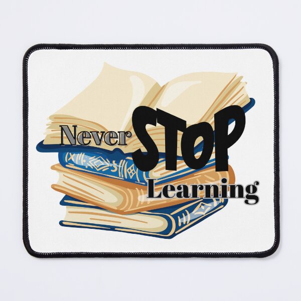 Item preview, Never Stop Learning – Book Stack Motivation Quote Design designed and sold by SS DESIGN 09.