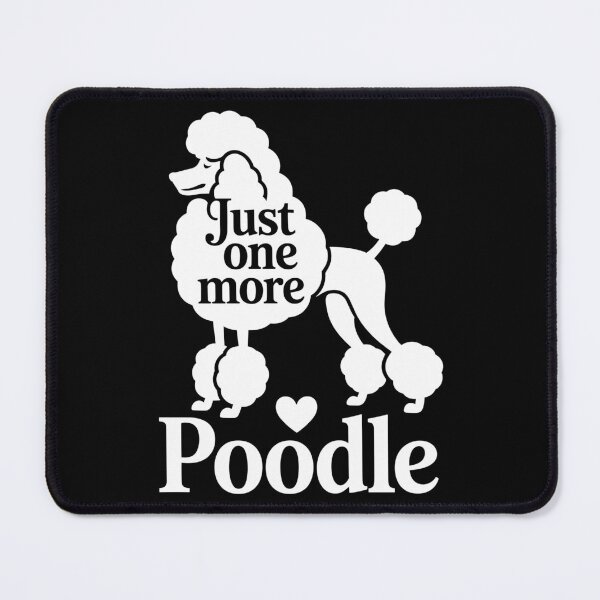 Item preview, Just One More Poodle designed and sold by theartfulaspie.