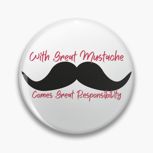 Item preview, With Great Mustache Comes Great Responsibility designed and sold by KillaStickers.