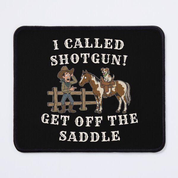 Item preview, I Called Shotgun Funny Sarcastic Cowboy and Dog designed and sold by Oaks Creations.