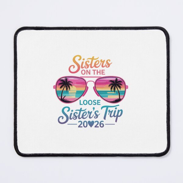 Item preview, Sisters On The Loose Sisters Trip 2026 Vacation designed and sold by CORJIDOG-ART.