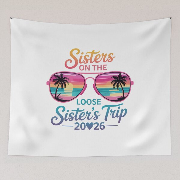 Item preview, Sisters On The Loose Sisters Trip 2026 Vacation designed and sold by CORJIDOG-ART.