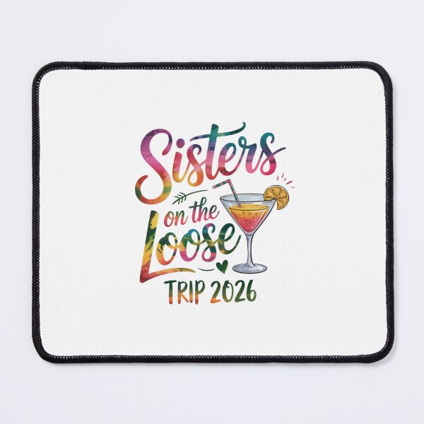 Item preview, Sisters On The Loose Trip 2026 Vacation Family Travel designed and sold by CORJIDOG-ART.
