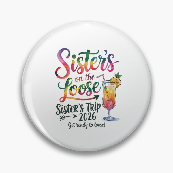 Item preview, Sister's On The Loose Sister's Trip 2026 Get Ready To Loose designed and sold by CORJIDOG-ART.