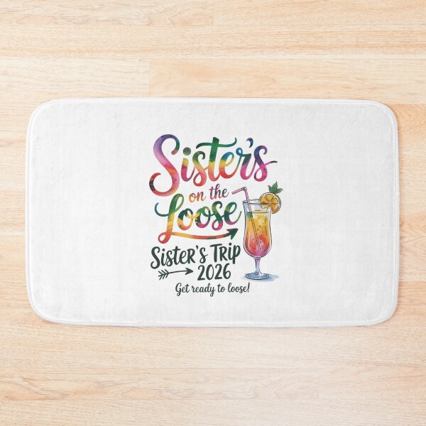 Item preview, Sister's On The Loose Sister's Trip 2026 Get Ready To Loose designed and sold by CORJIDOG-ART.