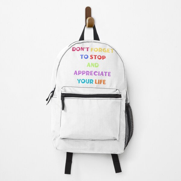 Item preview, Don't forget to stop and appreciate your life designed and sold by BlissThreads.