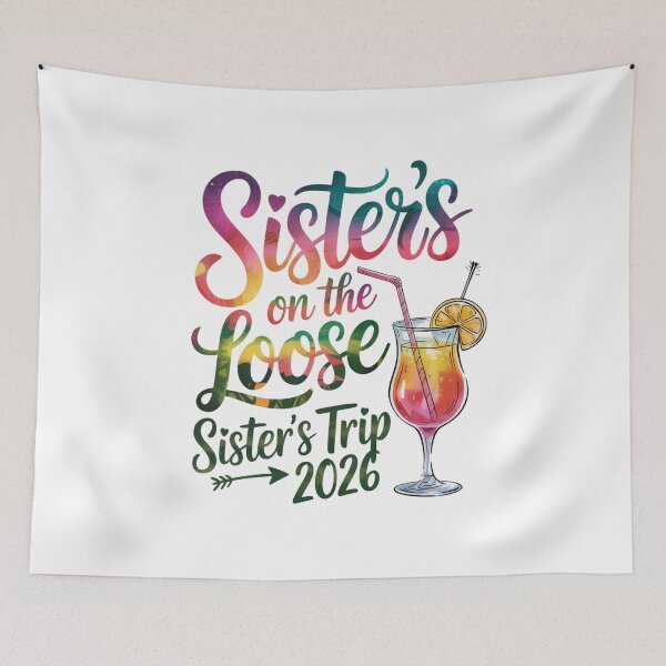 Item preview, Sister's On The Loose Sister's Trip 2026 Vacation Matching Family Travel designed and sold by CORJIDOG-ART.
