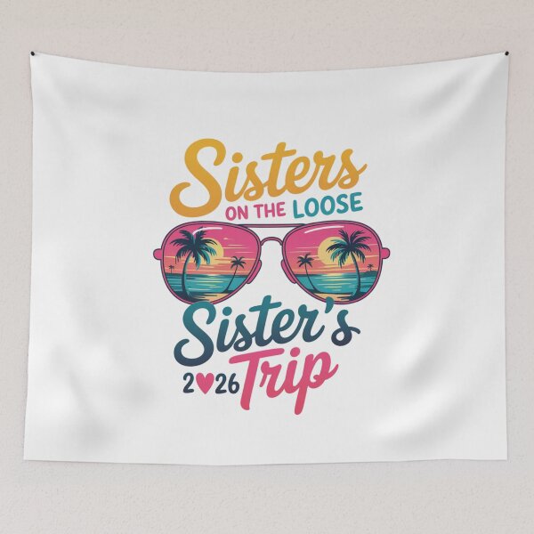 Item preview, Sisters On The Loose Sister's Trip 2026 Vacation Matching Family Travel designed and sold by CORJIDOG-ART.
