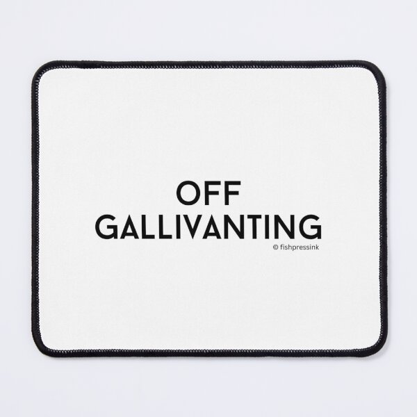 Item preview, Off Gallivanting v2 – Minimalist Black and White Irish Slang Typograph designed and sold by fishpressink.