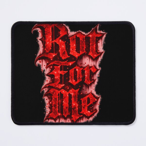 Item preview, Rot For Me. – Gothic Dark Romance Aesthetic Typography designed and sold by KawaiiOrbit.