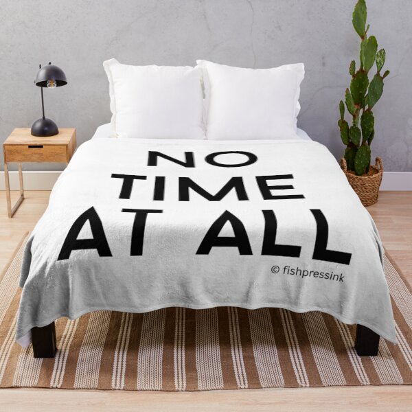 Item preview, No Time at All v2 – Minimalist Black and White Irish Phrase Typography designed and sold by fishpressink.