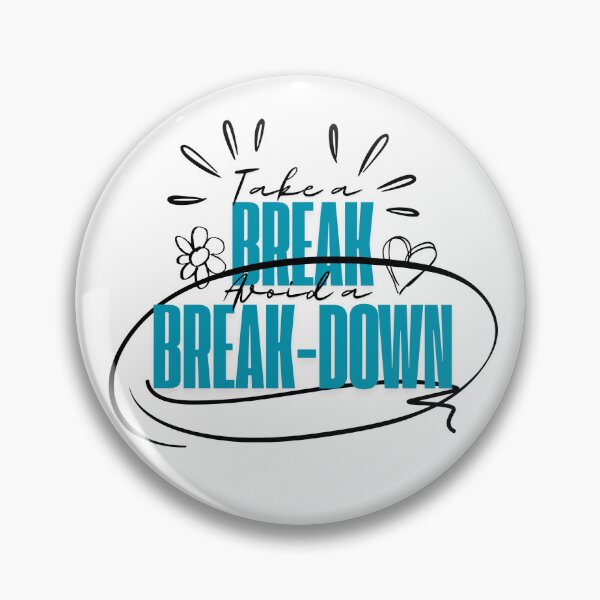 Item preview, Take a Break designed and sold by CreativeChange.