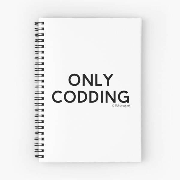 Item preview, Only Codding v2 – Minimalist Black and White Irish Slang Typography designed and sold by fishpressink.