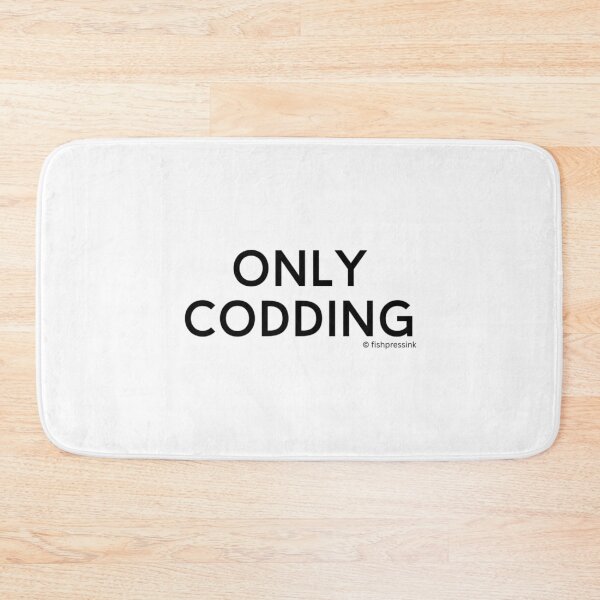 Item preview, Only Codding v2 – Minimalist Black and White Irish Slang Typography designed and sold by fishpressink.