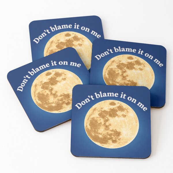 Item preview, Don't blame it on me - Moon talk designed and sold by TheInkyLine.