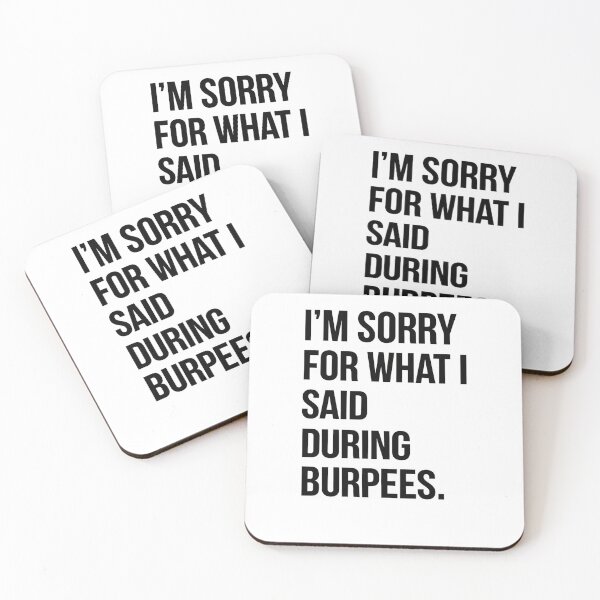 Item preview, I'm Sorry For What I Said During Burpees – Funny Gym Workout Quote designed and sold by Mavriboy.