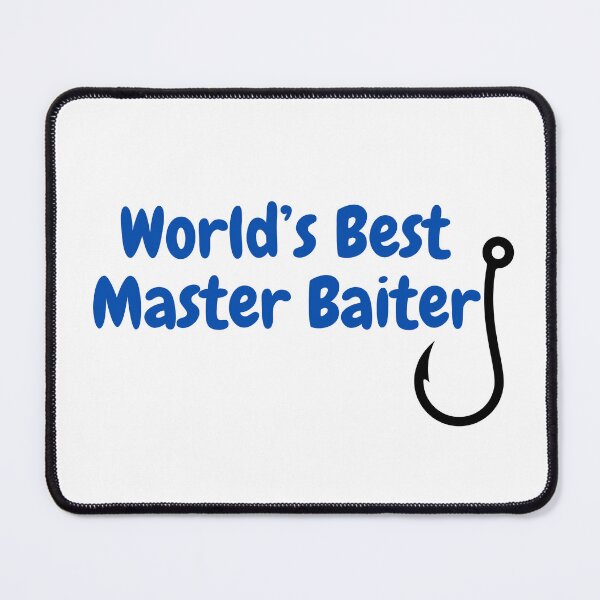 Item preview, Fishing Humor - World’s Best Master Baiter  designed and sold by SaltyLinesOut.