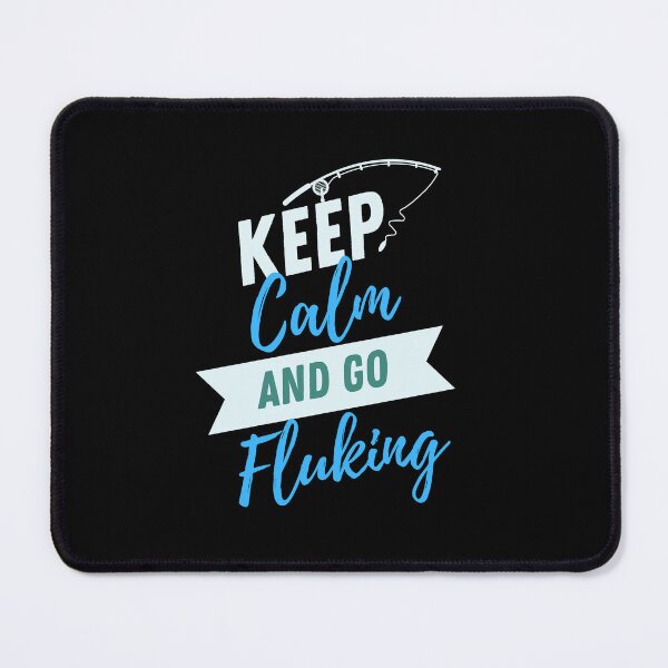 Item preview, Keep Calm and Go Fluking - Fishing Illustration designed and sold by SaltyLinesOut.