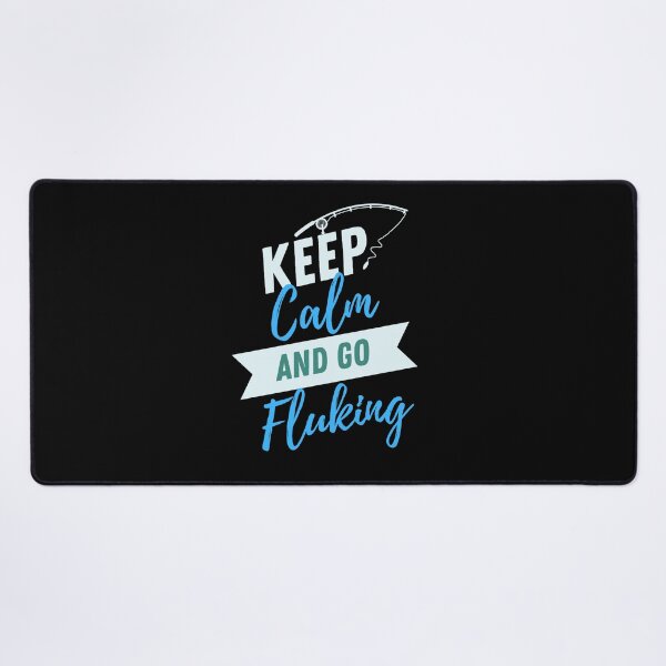 Item preview, Keep Calm and Go Fluking - Fishing Illustration designed and sold by SaltyLinesOut.